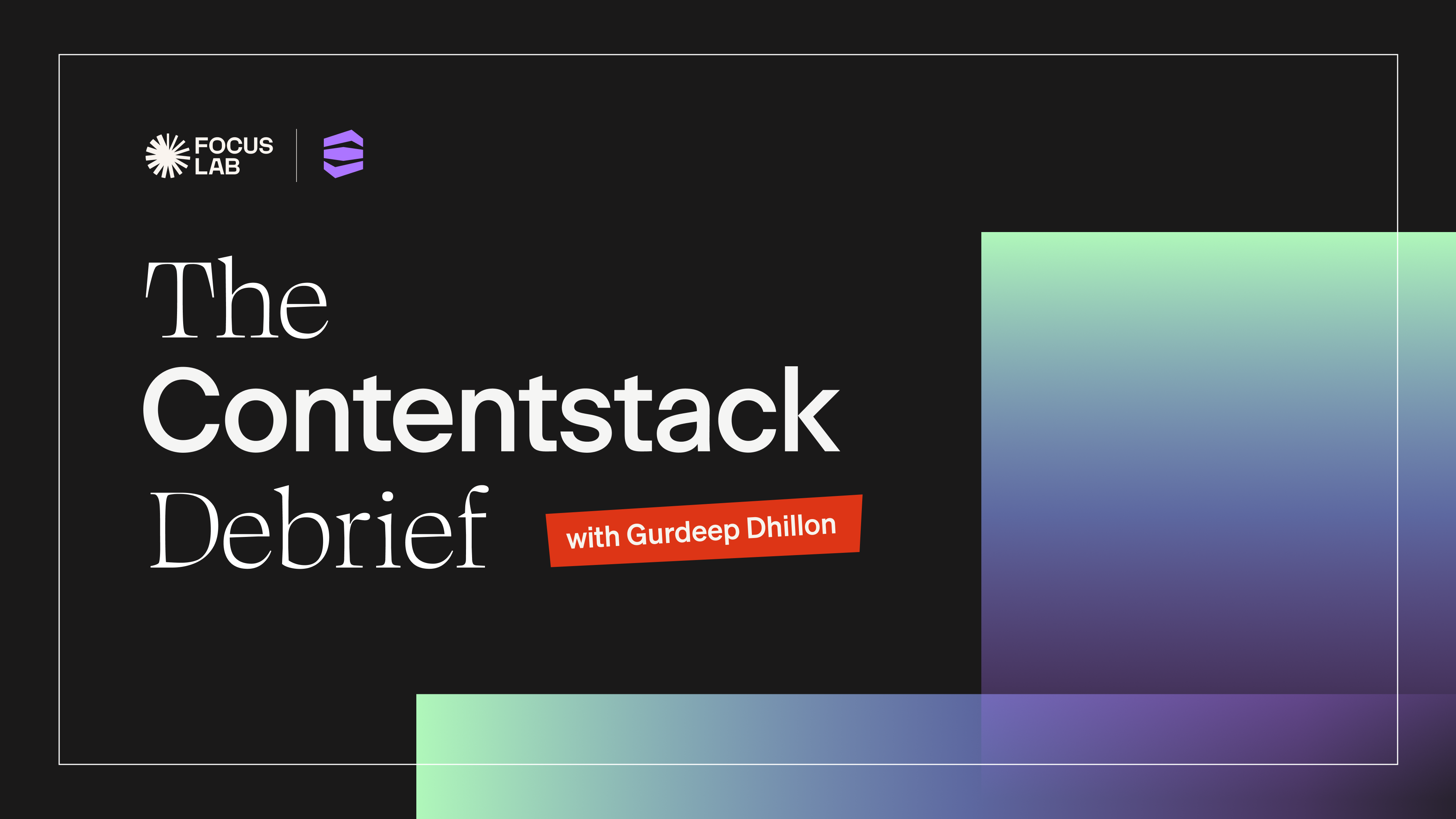 Debrief 01 Contentstack